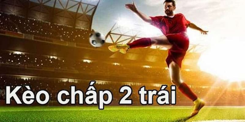 Soi kèo chấp 2 trái tại CF68