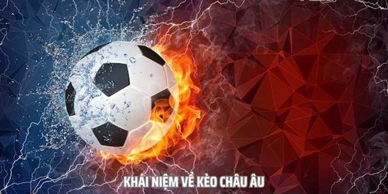 Tham Gia Kèo Châu Âu Tại Bongvip Và Cách Đặt Cược Dễ Hiểu